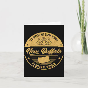 New Buffalo Pennsylvania Its Where My Story Begin Card