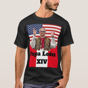 New Catholic Pe Leo Xiv Papa León Peru U.s.a. Conn T-Shirt