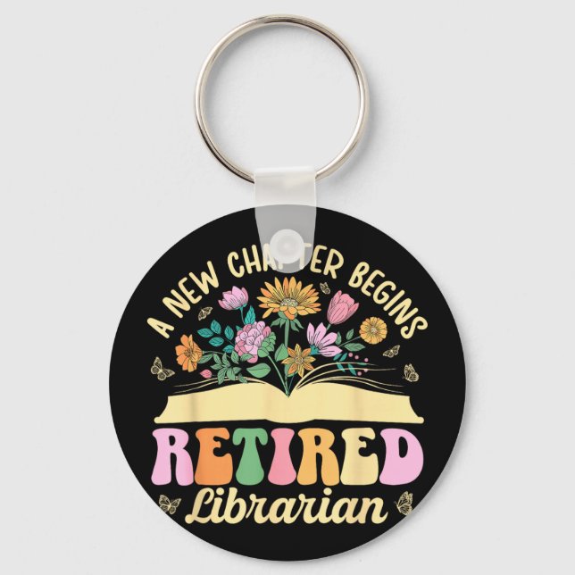 New chapter begins retired librarian retirement key ring (Front)