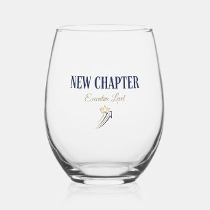 New Chapter Executive Level Career Promotion Stemless Wine Glass