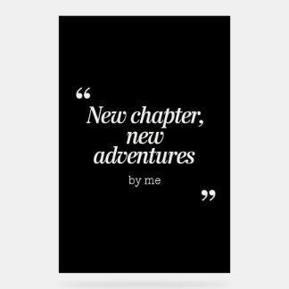 New Chapter, New Adventures Design by Me Acrylic Sign