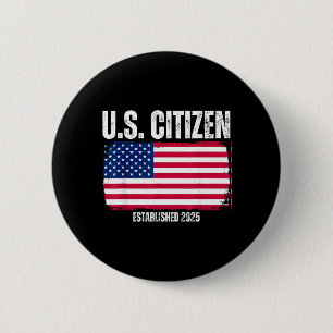 New Citizen Est 2025 Vintage Distressed American 6 Cm Round Badge