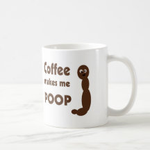 New Coffee makes me Poop - Mug