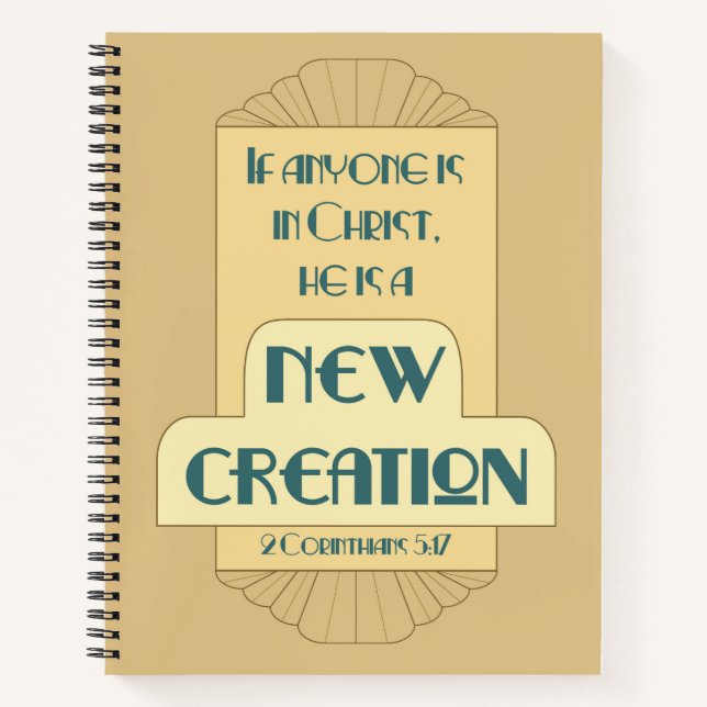 New Creation in Christ -- 2 Corinthians 5:17 Notebook (Front)