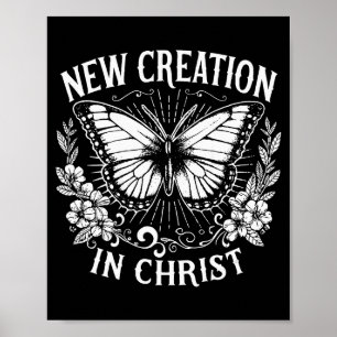 New Creation In Christ, Christianity, Sublimation Poster