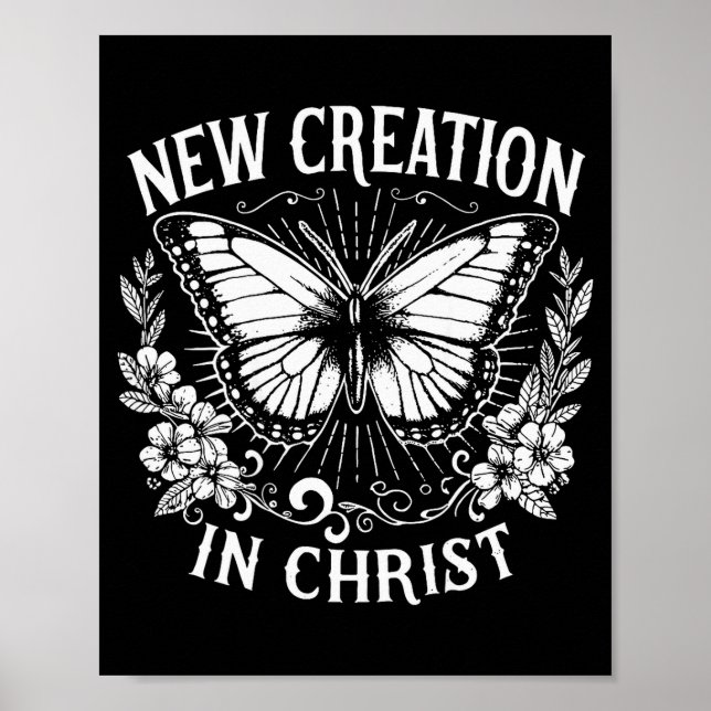 New Creation In Christ, Christianity, Sublimation  Poster (Front)
