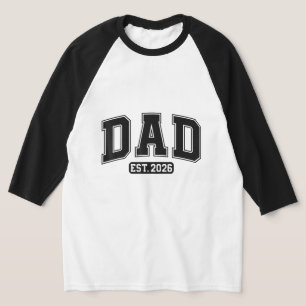 New Dad 2026 Daddy 2026 Father 2026 Dad Est. 2026  T-Shirt
