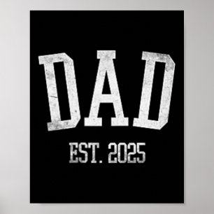 New Dad Est. 2025 Expect Poster