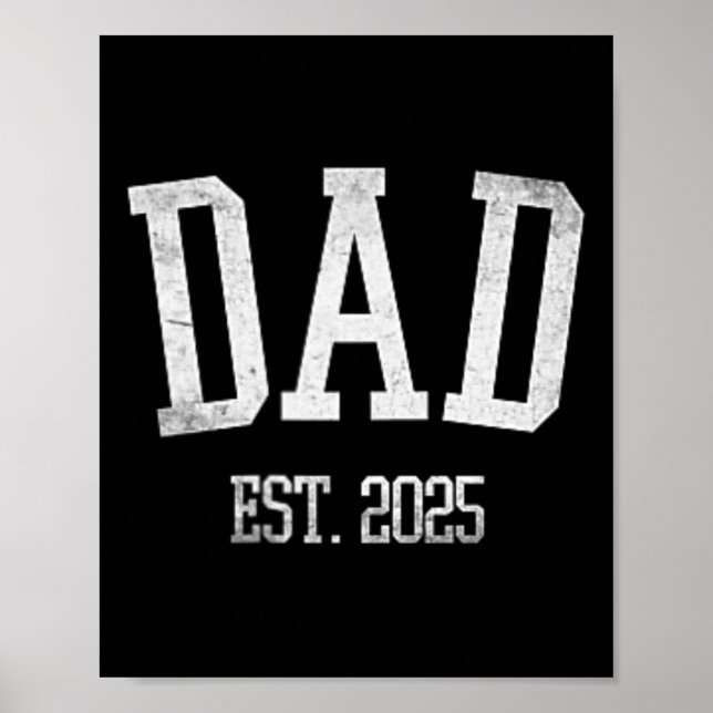 New Dad Est. 2025 Expect  Poster (Front)