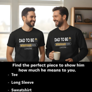 New Dad Est. 2026 Shirt: Father-To-Be  T-Shirt