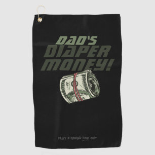 New Dad Fathers Day Money Game Diaper Fund Humour Golf Towel