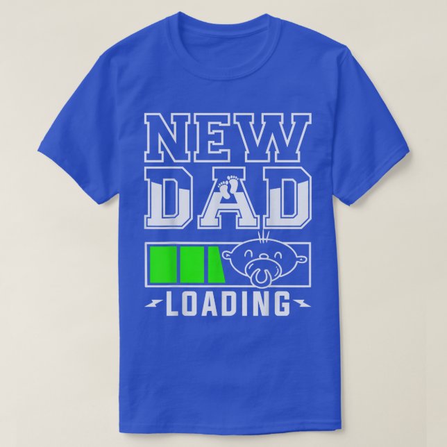 New Dad Loading Gender Reveal Pregnancy Announceme T-Shirt (Design Front)