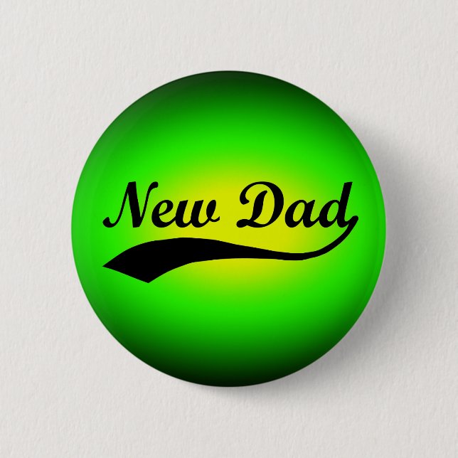 New Dad, Neon Green/Black 6 Cm Round Badge (Front)
