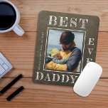 New dad photo personalised First Fathers Day Mouse Pad<br><div class="desc">Happy First Father's Day best daddy ever bold white typography on dark green rustic chalkboard new dad personalised mouse pad template with your photo,  text,  and signature.</div>