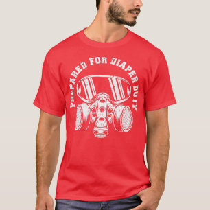New Dad Prepared For Diaper Duty Funny Dad T-Shirt