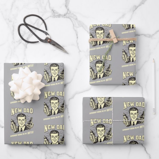 New Dad: Somebody Bring Me My Bottle Wrapping Paper Sheet (Front)