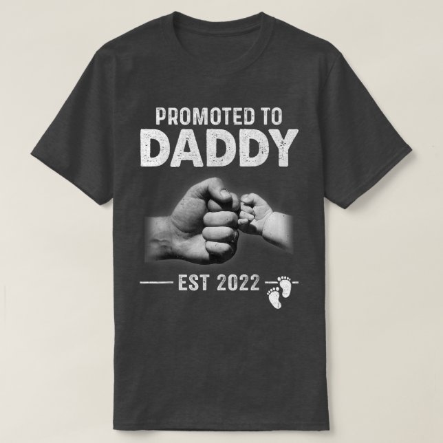 New Dad Soon To Be Promoted To Daddy 2022  T-Shirt (Design Front)