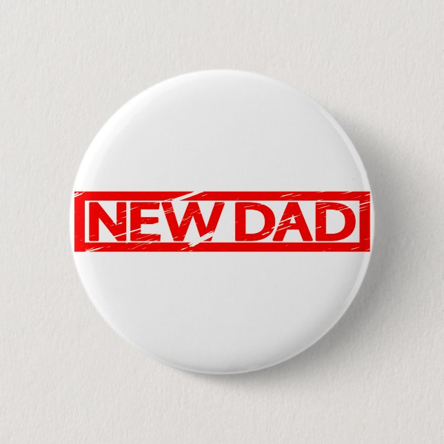 New Dad Stamp 6 Cm Round Badge (Front)