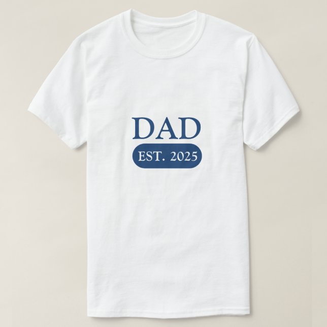 New Dad T-Shirts | Est Year Template (Design Front)