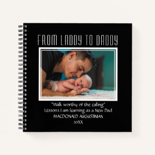 New Dad To Be FROM LADDY TO DADDY Custom BLACK Notebook