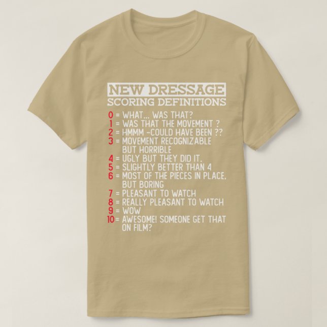 New Dressage Scoring Definitions  Funny Dressage E T-Shirt (Design Front)