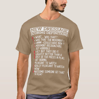 New Dressage Scoring Definitions  Funny Dressage E T-Shirt