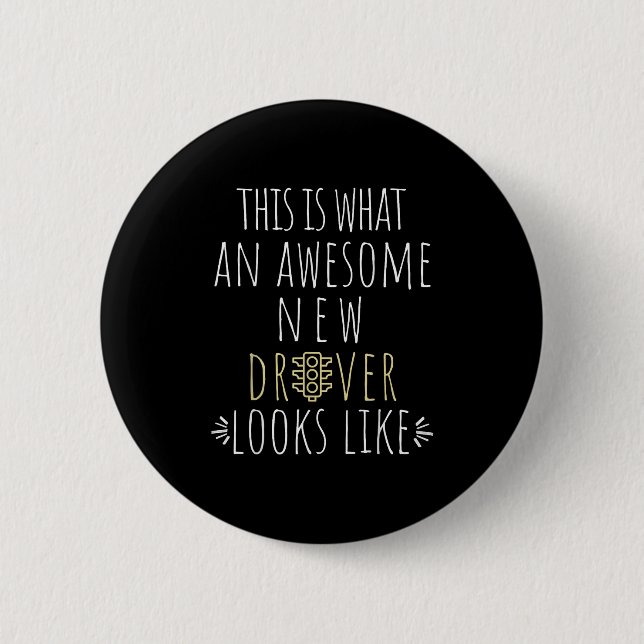 New Drivers License Ped Road Test Funny Quote Driv 6 Cm Round Badge (Front)
