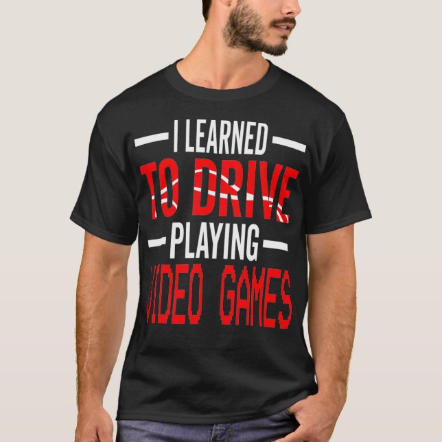 New drivers license tee learned to drive playing v (Front)