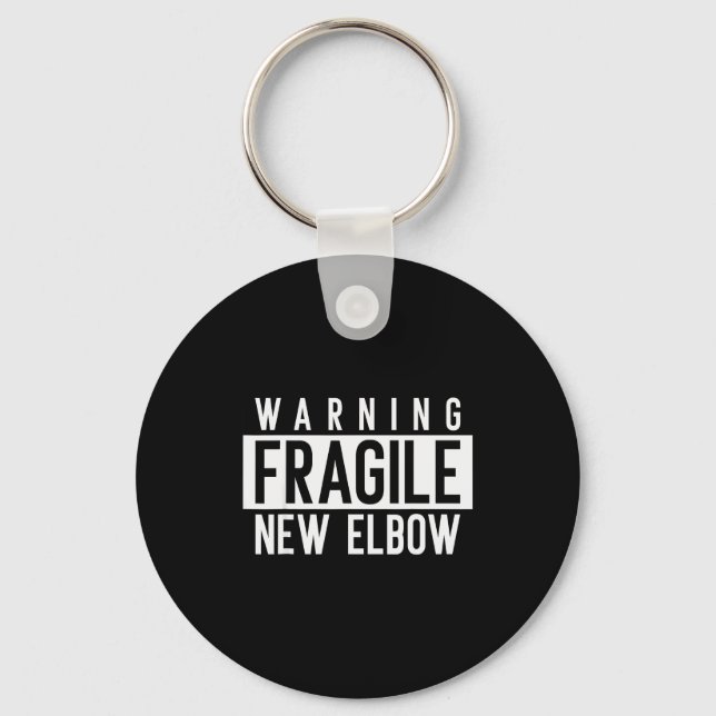 New Elbow! Funny Fracture Surgery And Elbows Injur Key Ring (Front)