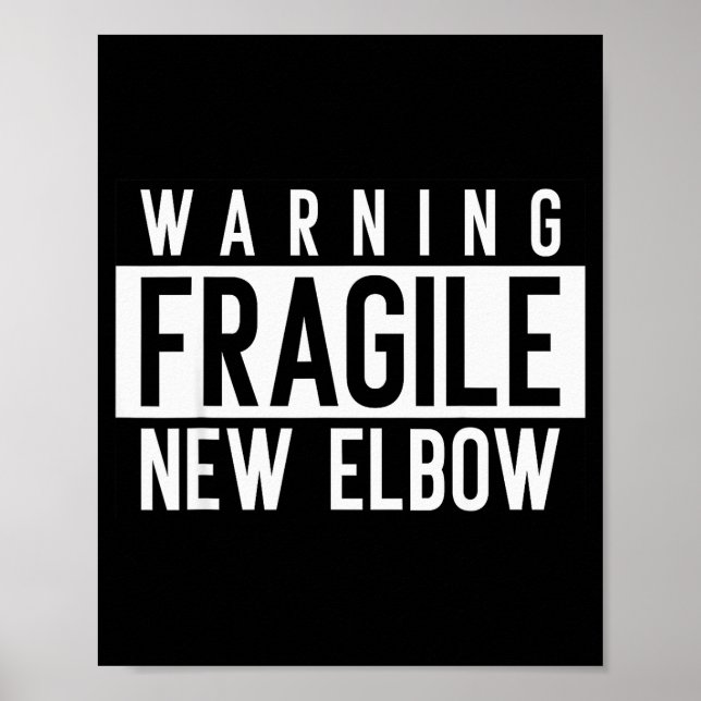 New Elbow! Funny Fracture Surgery And Elbows Injur Poster (Front)