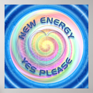 NEW ENERGY - YES PLEASE with heart - water Poster