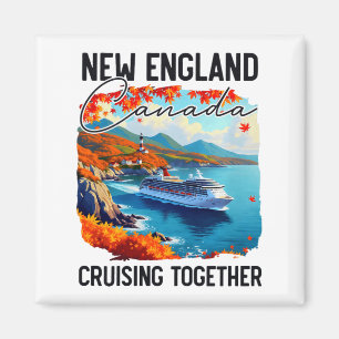 New England Canada Cruise, Cruising Together Fall Magnet
