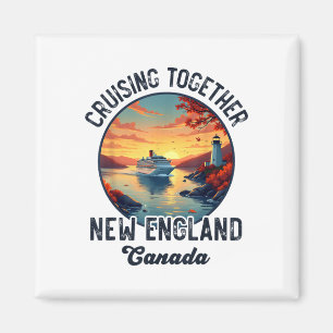 New England Canada Cruise, Cruising Together Fall  Magnet