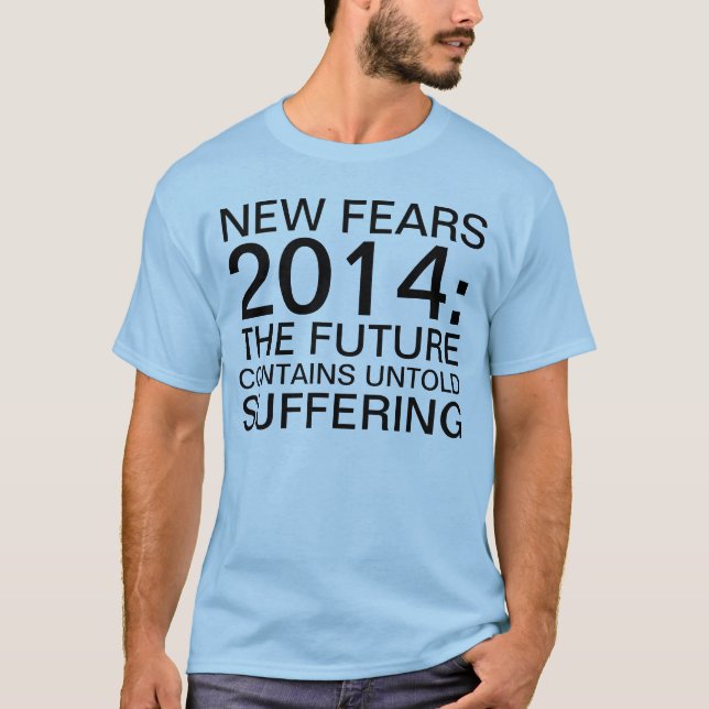 new fears T-Shirt (Front)