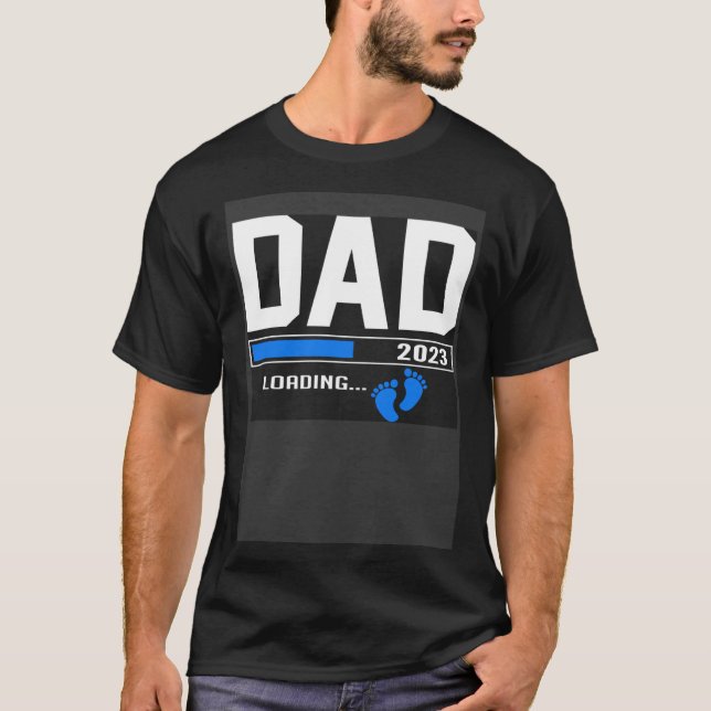 New First Time Dad 2023 Loading for Pregnancy Anno T-Shirt (Front)
