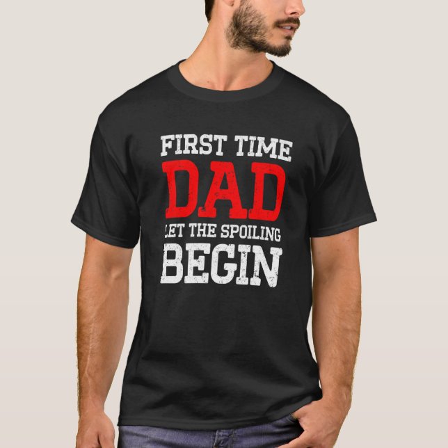 New First Time Dad To Be Begin Daddy T-Shirt (Front)