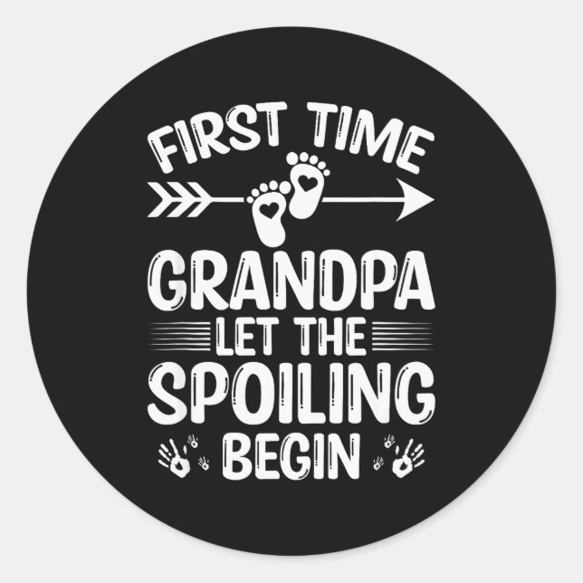 New First Time Grandpa Let The Siling Begin  Classic Round Sticker (Front)