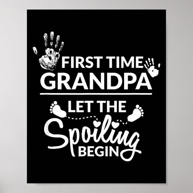 New First Time Grandpa Let The Siling Begin Gift  Poster (Front)