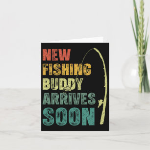 New Fishing Buddy Coming Soon Fishing Pregnancy An Card