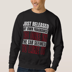 New Fragrance Funny Flatulence Farting Novelty Men Sweatshirt
