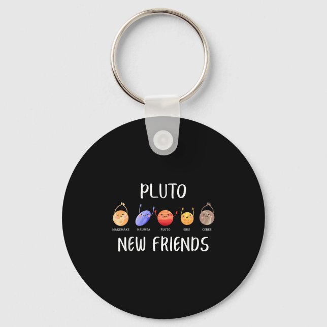 New Friends Dwarf Planets Funny Astronomy Science  Key Ring (Front)