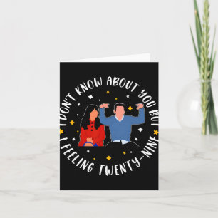 New Girl 29 Birthday 29th I'm Feelin' Twenty Nine Card