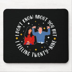 New Girl 29 Birthday 29th I'm Feelin' Twenty Nine Mouse Pad