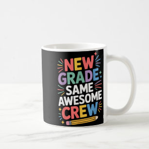 New grade same awesome crew back to school coffee mug