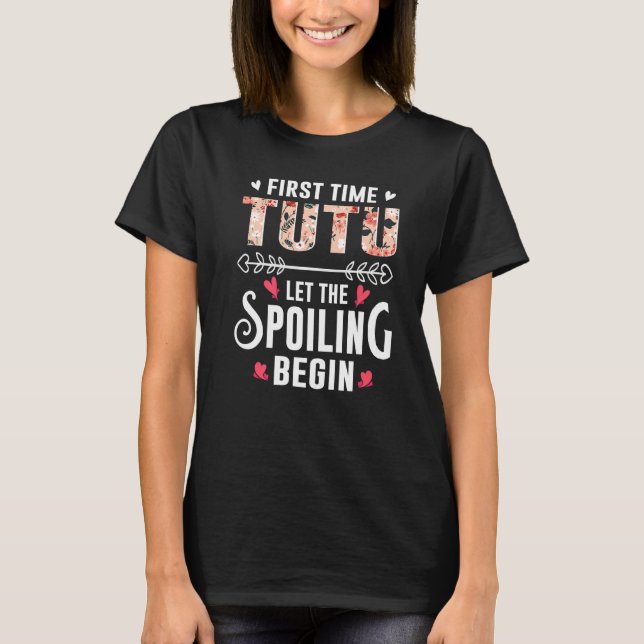 New Grandma First Time Tutu Let The Spoiling Begin T-Shirt (Front)