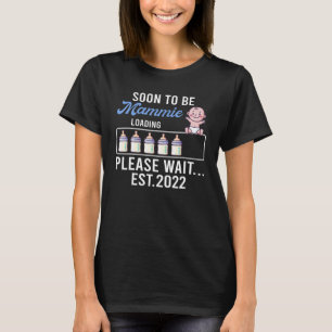 New Grandma Pregnancy Announcement Soon To Be Mam T-Shirt