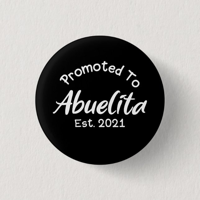 New Grandmother: Promoted To Abuelita Est 2021 3 Cm Round Badge (Front)