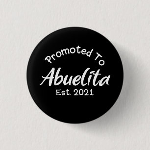 New Grandmother: Promoted To Abuelita Est 2021 3 Cm Round Badge
