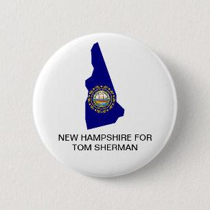 NEW HAMPSHIRE for TOM SHERMAN GOVERNOR Button