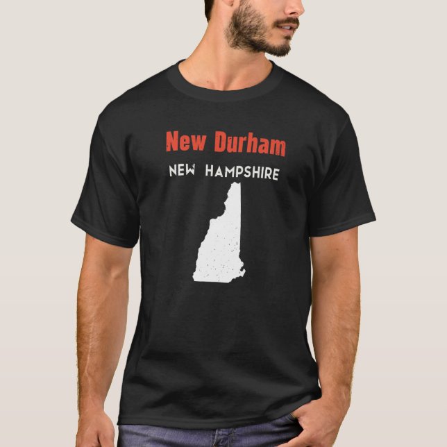 New Hampshire Usa State America Travel New Durham T-Shirt (Front)
